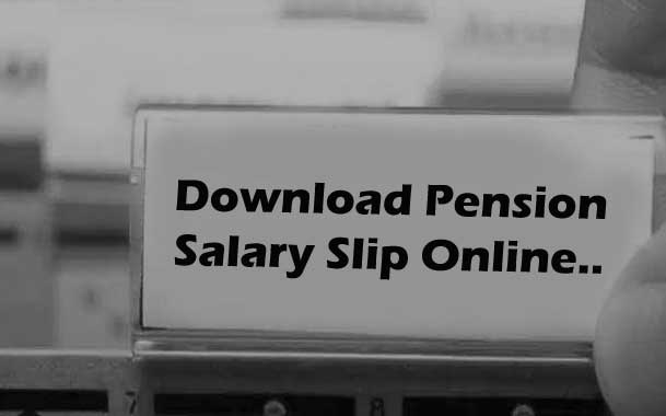 Download Pension Slip Online