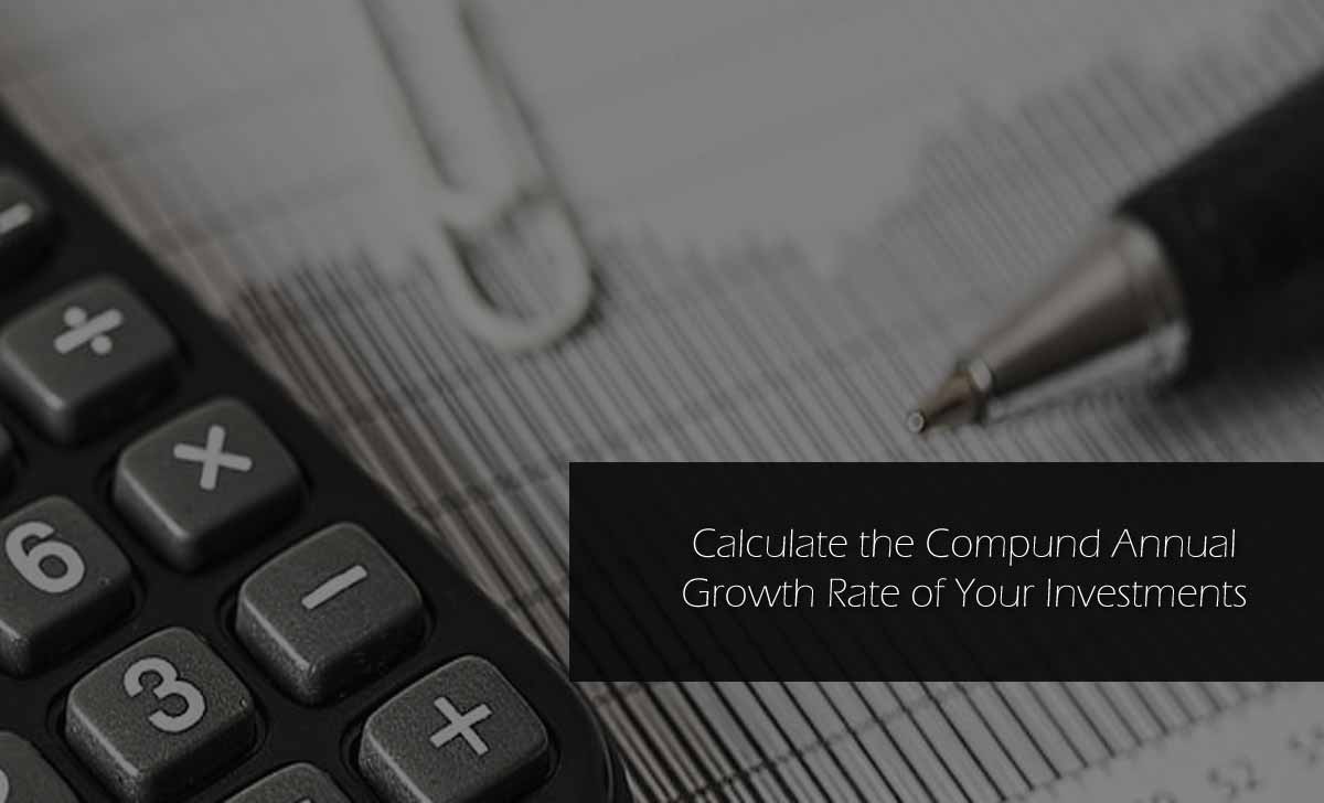 CAGR Calculator to Calculate Compound Annual Growth Rate on Investments