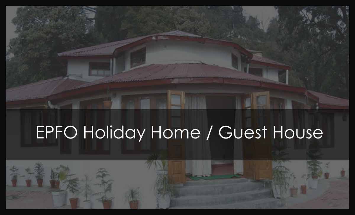 EPFO Holiday Home