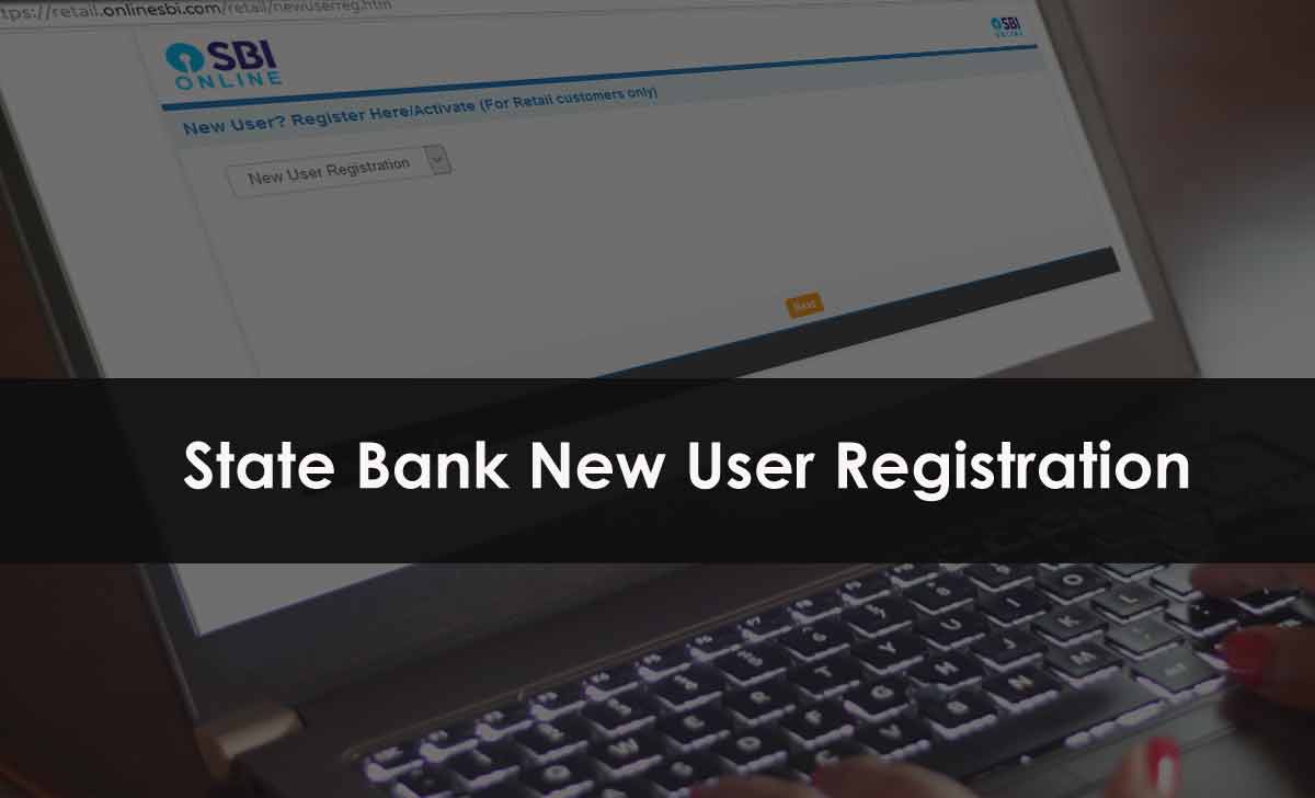 SBI Net Banking Registration for New User Login