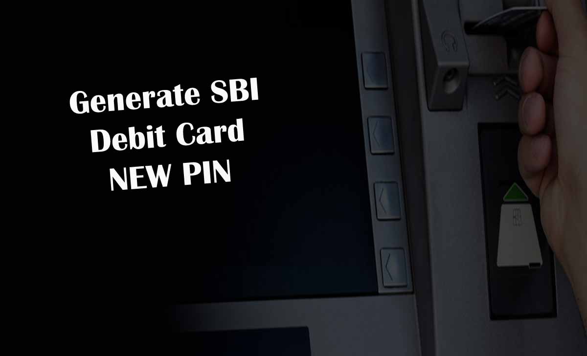 SBI New Debit Card PIN Generation