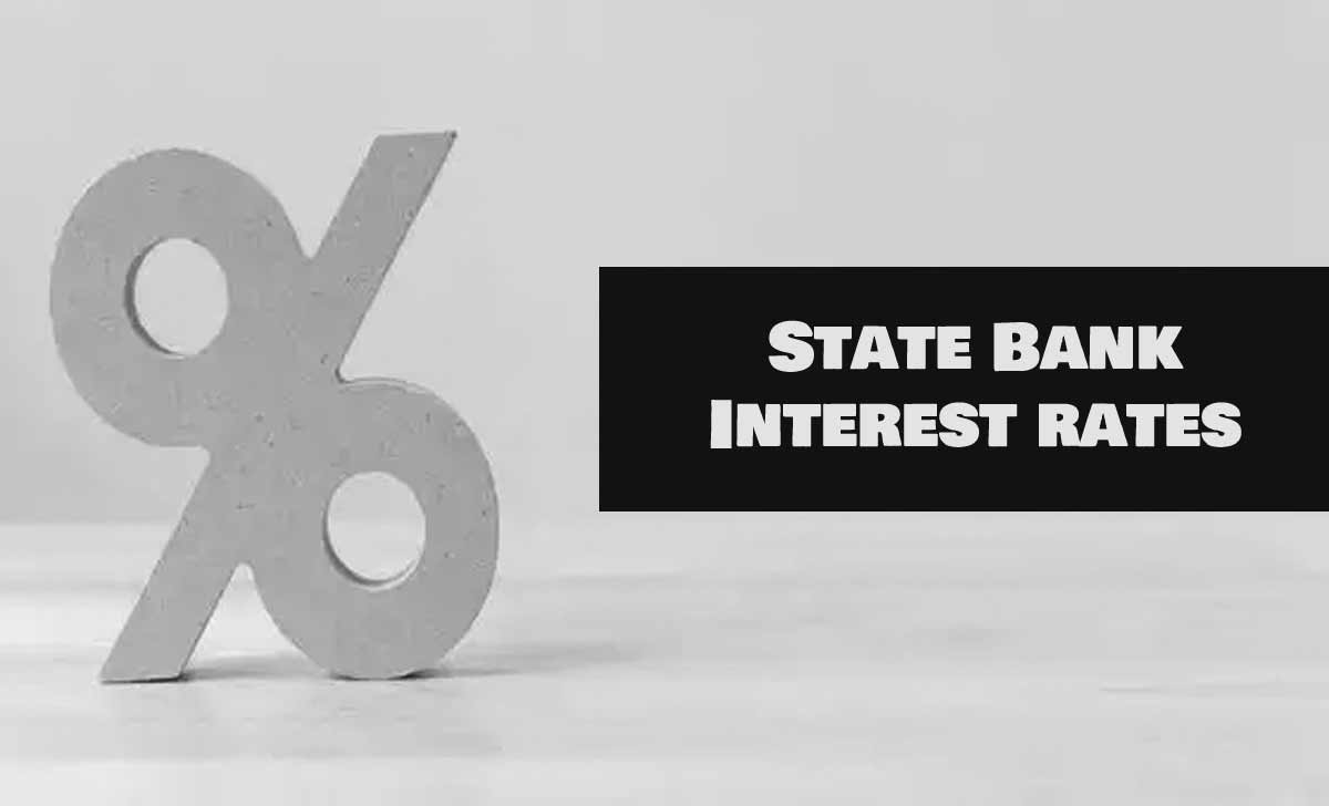 SBI Interest Rates 2023 For Savings Account FD Home Loan Personal Loan