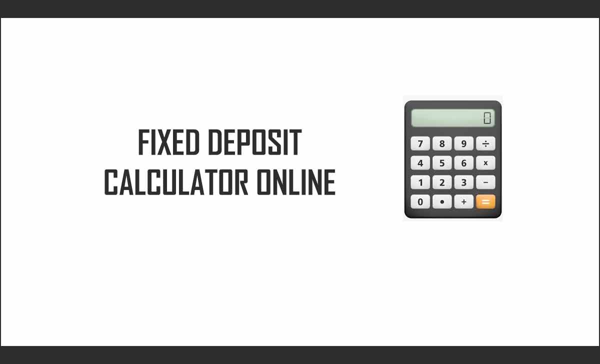 FD Calculator for Fixed Deposit Calculation as per Simple or Compound