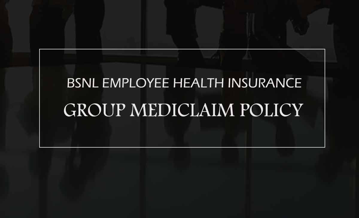 BSNL Employee Health Insurance