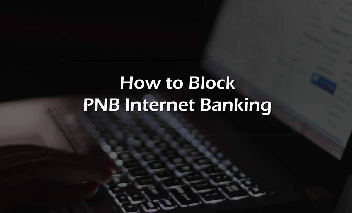 Block PNB Internet Banking