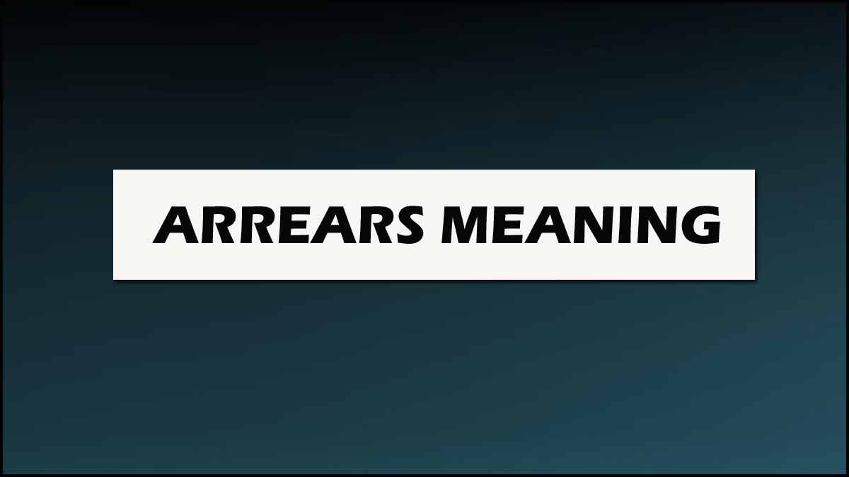 What Is Meant By Salary Arrears