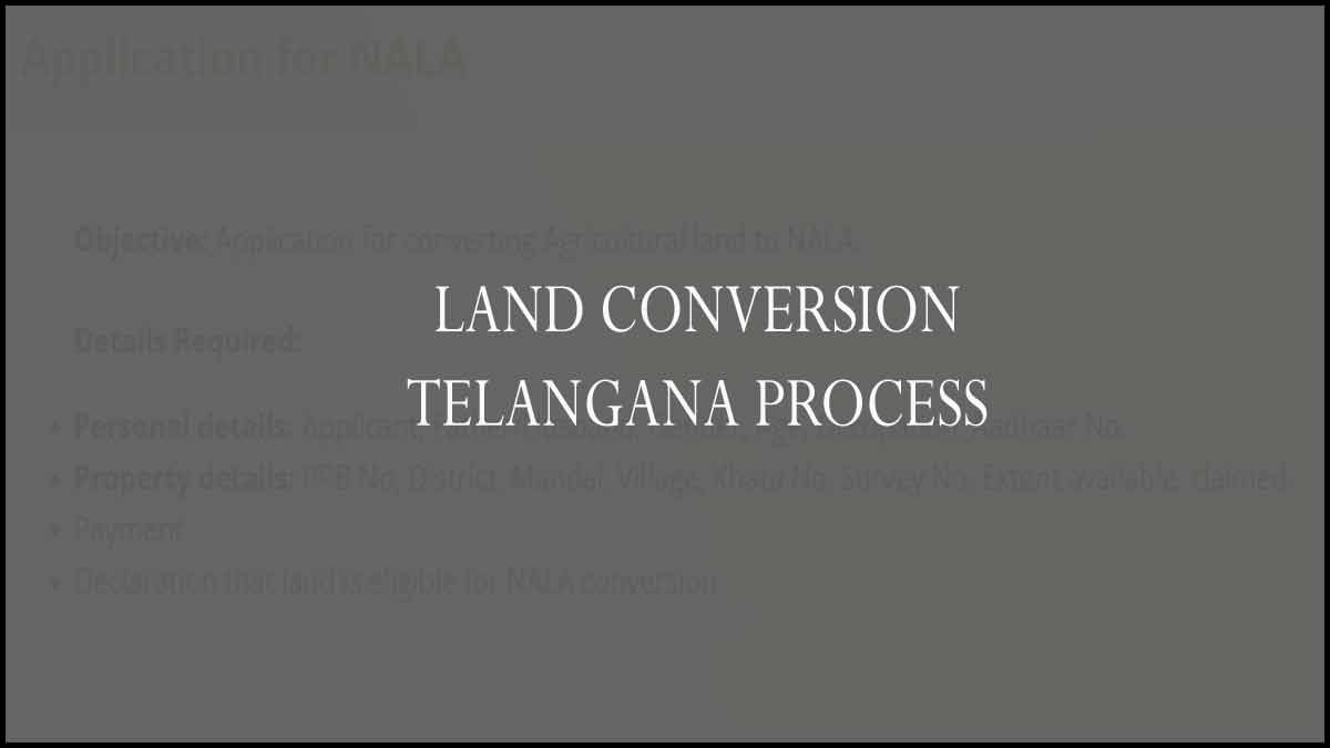Telangana Land Conversion Process