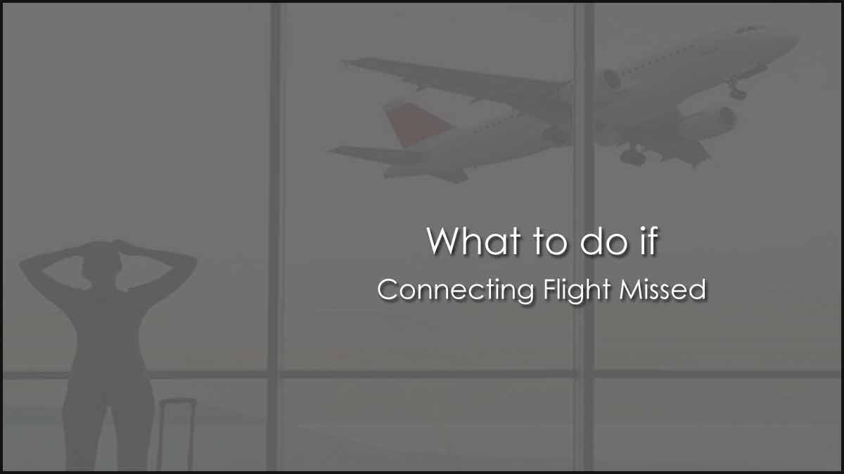 Connecting Flight Missed