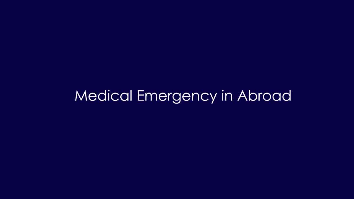 Medical Emergency Abroad