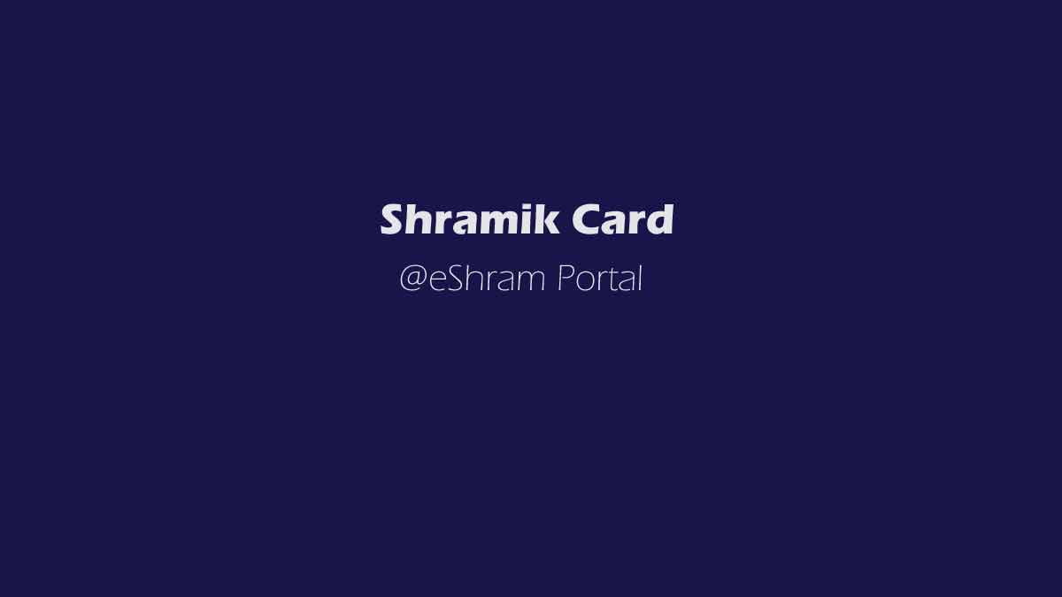 Shramik Card