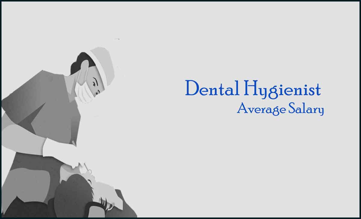 Dental Hygienist Salary