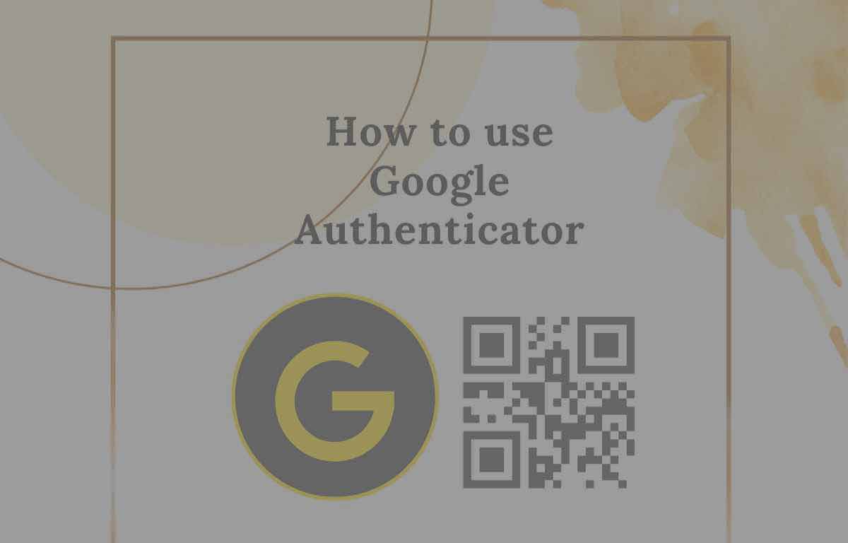How to use Google Authenticator