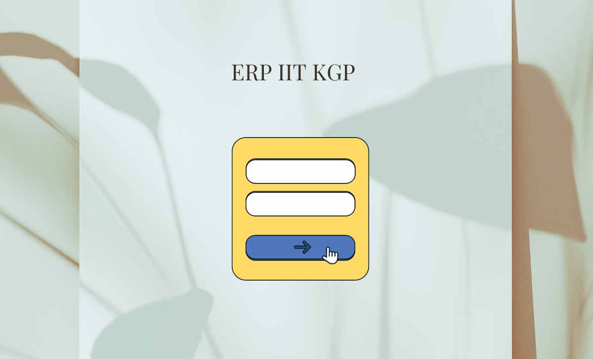 ERP IIT KGP Online Registration, Login & Reset Password