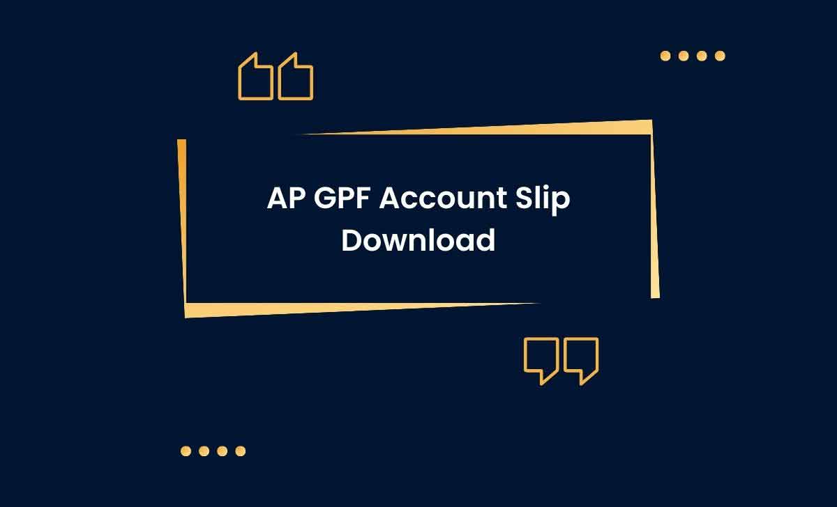 AP GPF Account Slip Download