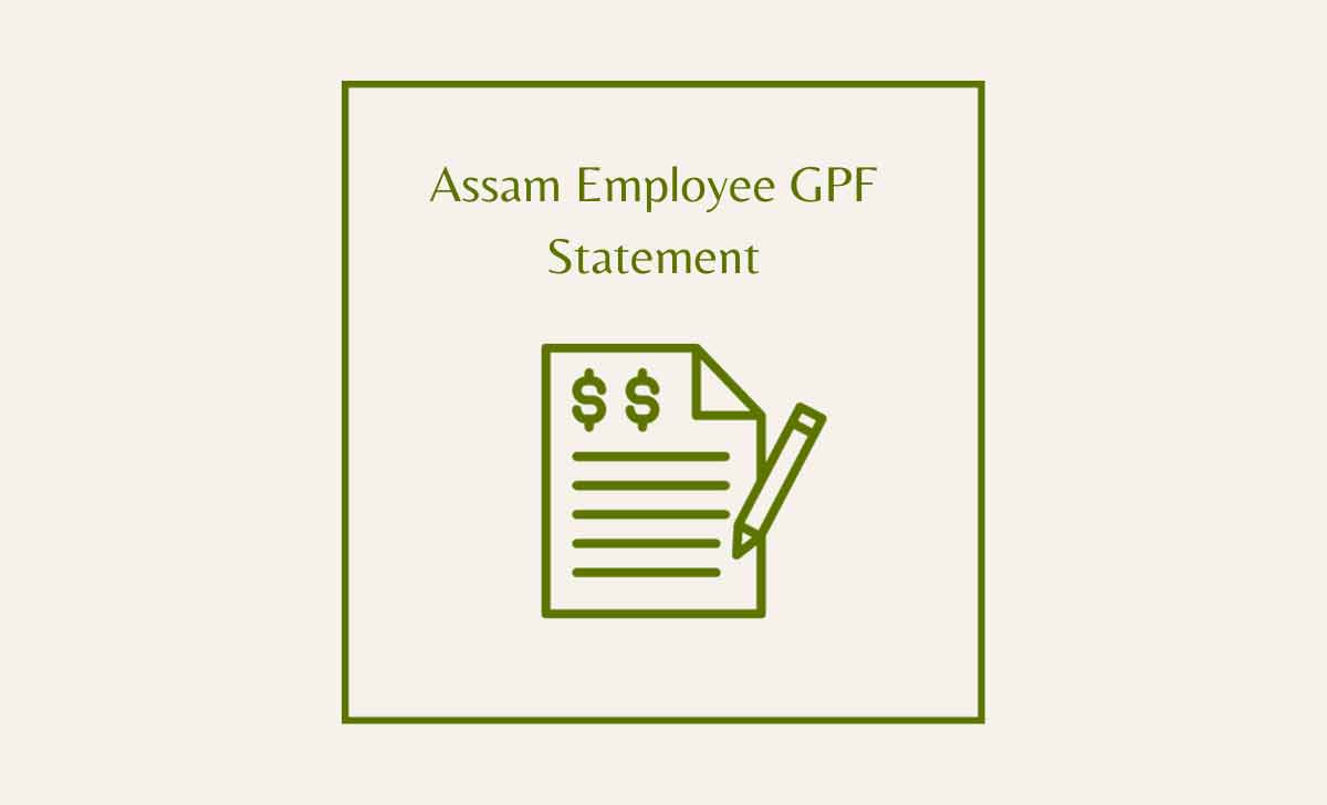 Assam Employee GPF Statement