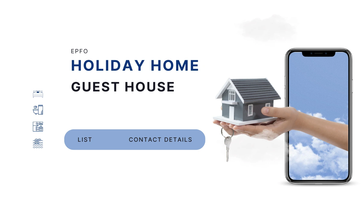 EPFO Holiday Home and EPFO Guest House List