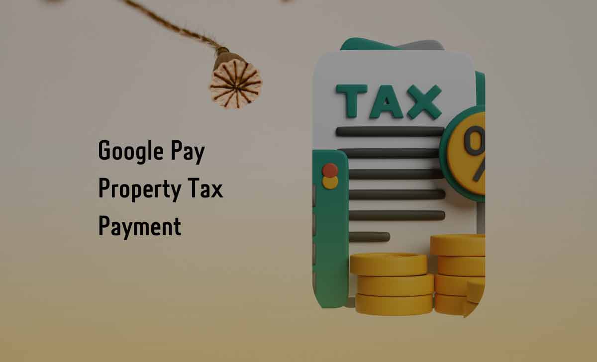 GPay Property Tax Payment