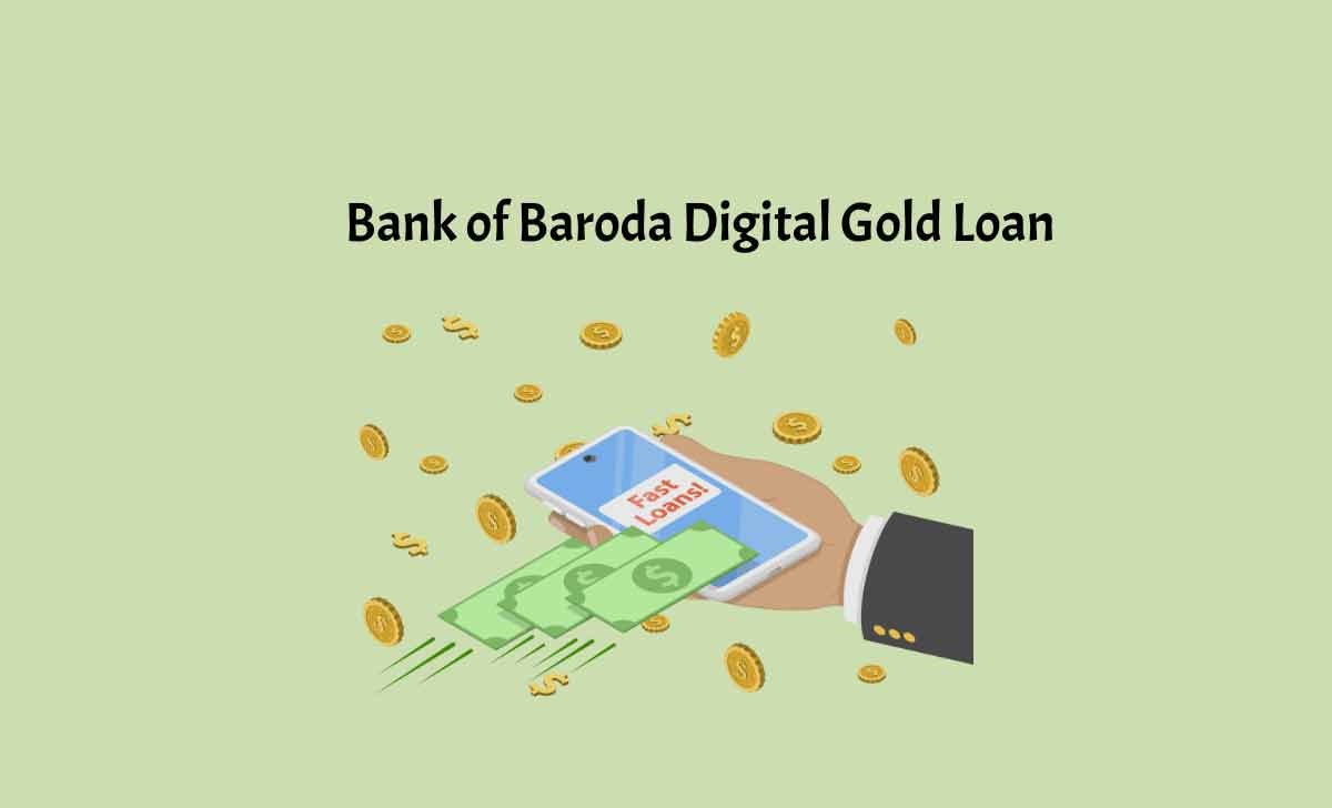 Bank of Baroda Digital Gold Loan