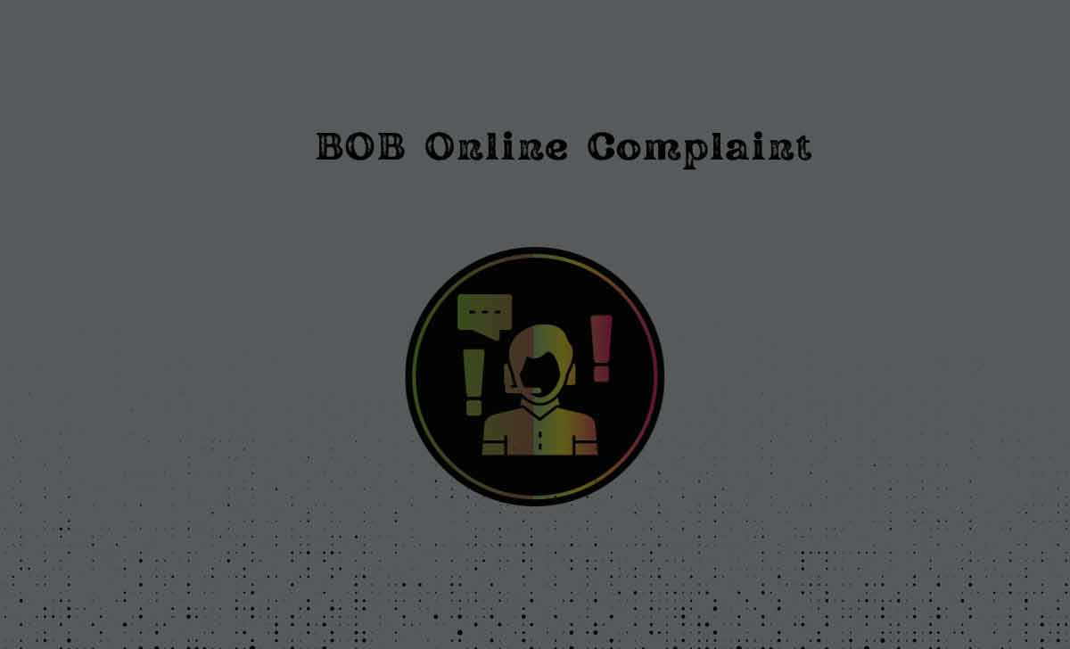 BOB online complaint