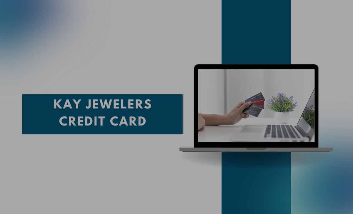 Kay Jewelers Credit Card