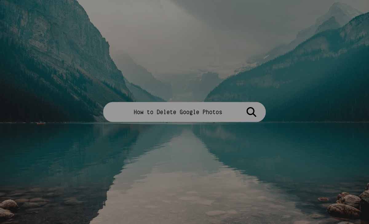 How to Delete Google Photos