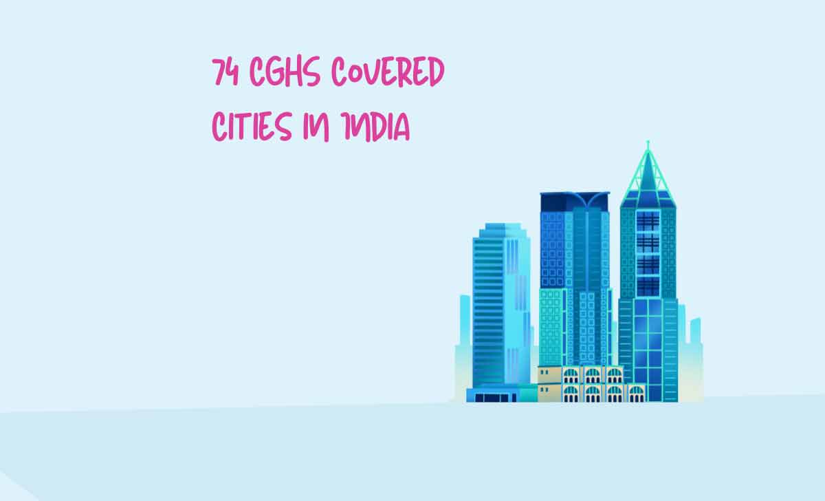 74 CGHS Covered Cities in India