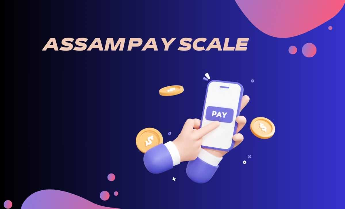 Assam Pay Scale
