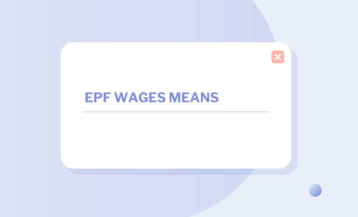 EPF Wages Means