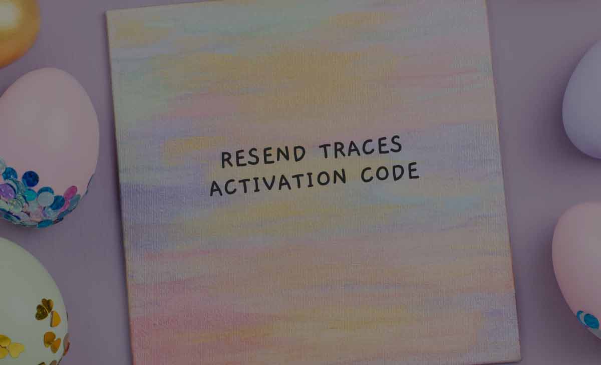 Resend TRACES Activation Code